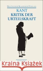 Kritik der Urteilskraft : Schriften zur Ästhetik und Naturphilosophie. Text und Kommentar