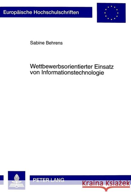 Wettbewerbsorientierter Einsatz Von Informationstechnologie