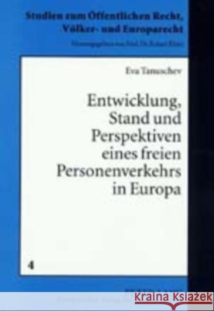 Entwicklung, Stand Und Perspektiven Eines Freien Personenverkehrs in Europa