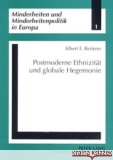Postmoderne Ethnizitaet Und Globale Hegemonie