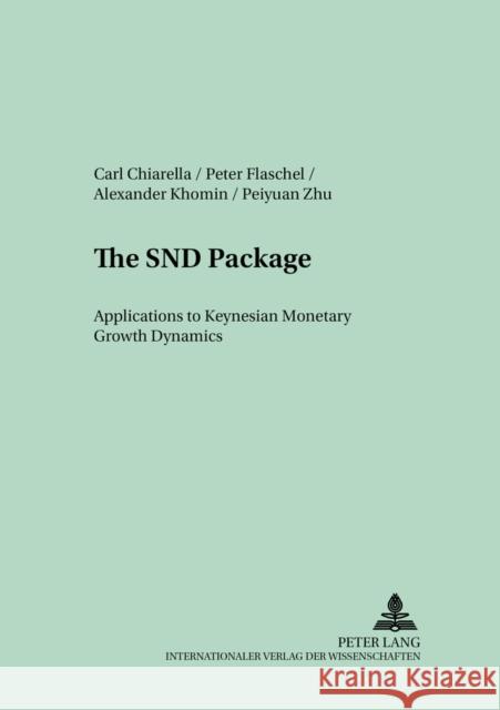 The Snd Package: Applications to Keynesian Monetary Growth Dynamics