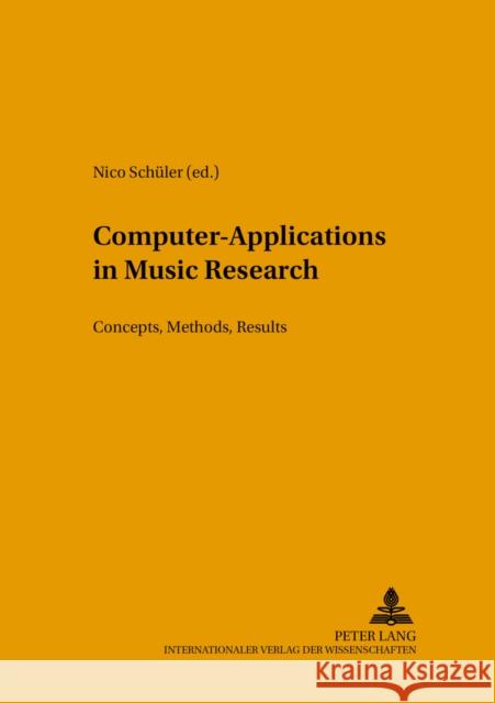 Computer-Applications in Music Research: Concepts, Methods, Results