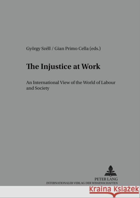 The Injustice at Work: An International View on the World of Labour and Society