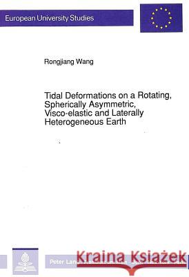 Tidal Deformations on a Rotating, Spherically Asymmetric, Visco-Elastic and Laterally Heterogeneous Earth