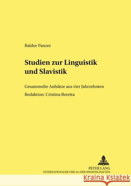 Studien Zur Linguistik Und Slavistik: Gesammelte Aufsaetze Aus Vier Jahrzehnten