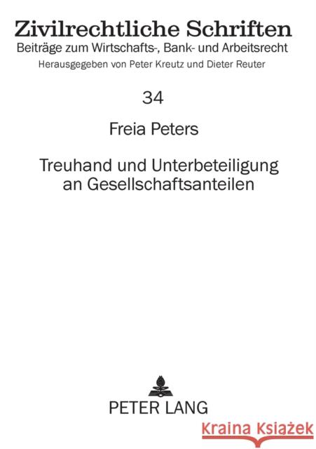 Treuhand und Unterbeteiligung an Gesellschaftsanteilen; Eine vergleichende Betrachtung für den Bereich des Gesellschafts- und des Steuerrechts