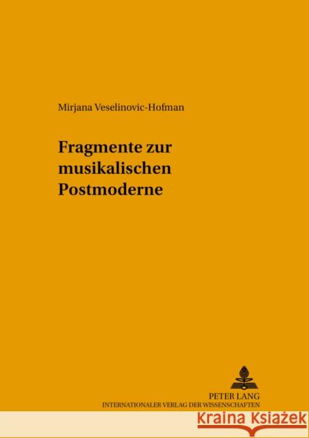 Fragmente Zur Musikalischen Postmoderne