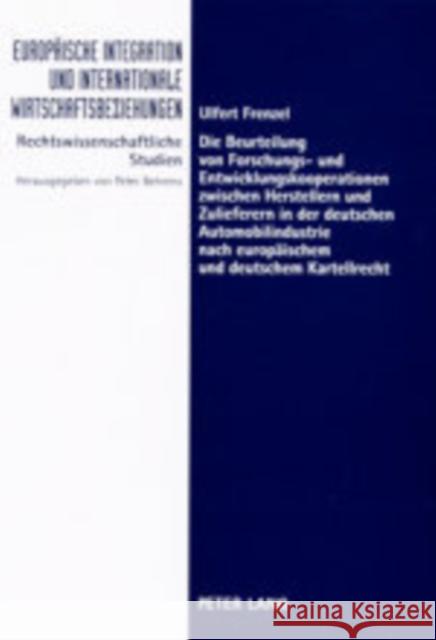 Die Beurteilung Von Forschungs- Und Entwicklungskooperationen Zwischen Herstellern Und Zulieferern in Der Deutschen Automobilindustrie Nach Europaeisc