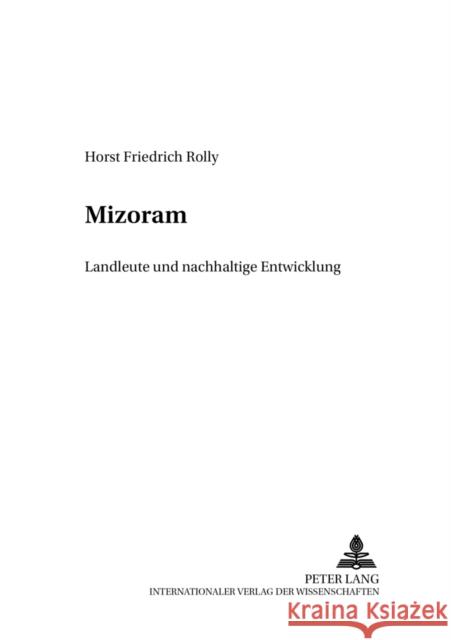 Mizoram: Land, Leute Und Nachhaltige Entwicklung