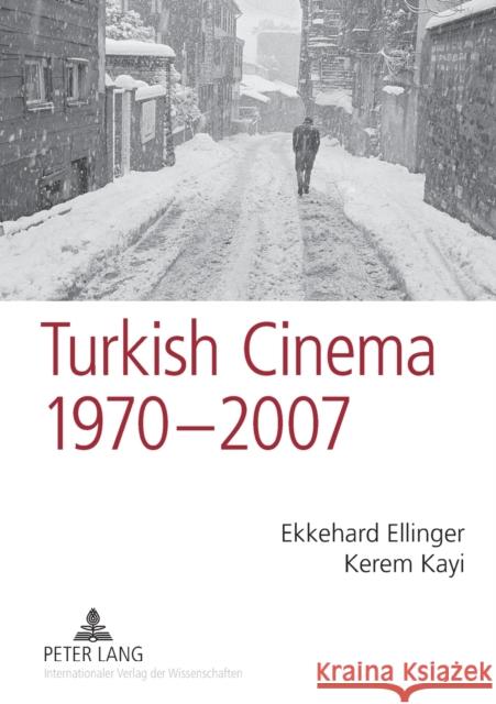 Turkish Cinema, 1970-2007: A Bibliography and Analysis