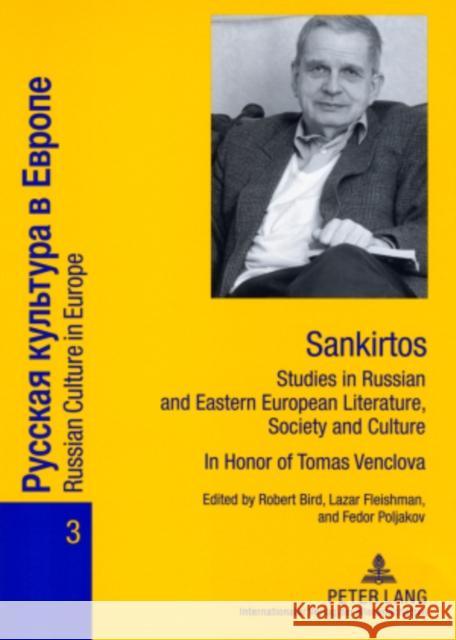 Sankirtos- Studies in Russian and Eastern European Literature, Society and Culture: In Honor of Tomas Venclova