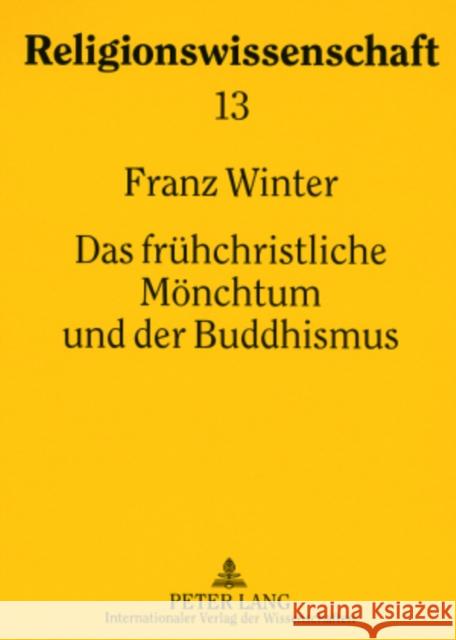 Das Fruehchristliche Moenchtum Und Der Buddhismus: Religionsgeschichtliche Studien