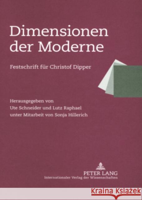 Dimensionen Der Moderne: Festschrift Fuer Christof Dipper