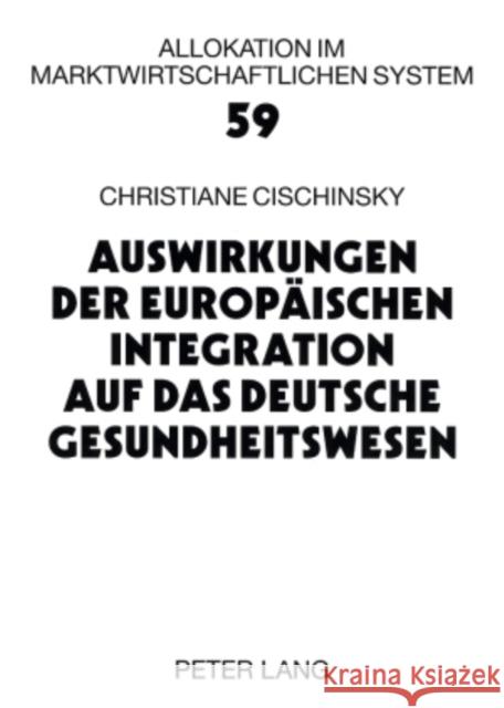 Auswirkungen Der Europaeischen Integration Auf Das Deutsche Gesundheitswesen