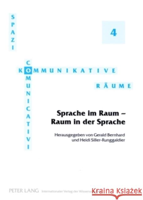 Sprache Im Raum - Raum in Der Sprache: Akten Der Sprachwissenschaftlichen Sektion Des Deutschen Italianistentages in Bochum, 23.-25. Maerz 2006