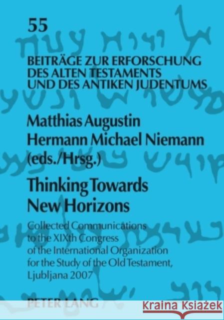 Thinking Towards New Horizons: Collected Communications to the Xixth Congress of the International Organization for the Study of the Old Testament, L