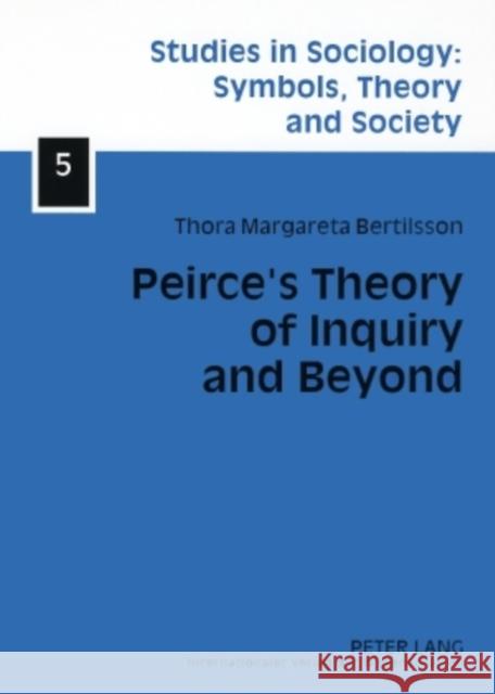 Peirce's Theory of Inquiry and Beyond: Towards a Social Reconstruction of Science Theory