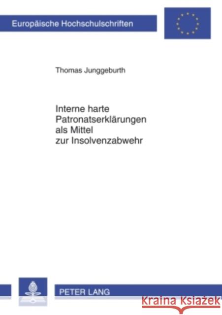 Interne Harte Patronatserklaerungen ALS Mittel Zur Insolvenzabwehr