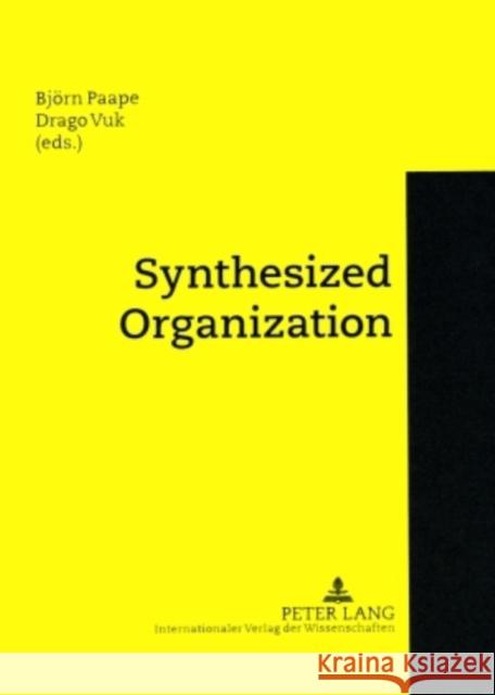 Synthesized Organization