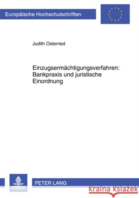 Einzugsermaechtigungsverfahren: Bankpraxis Und Juristische Einordnung