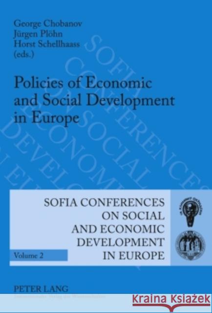 Policies of Economic and Social Development in Europe: 11 Th Annual Conference of the Faculty of Economics and Business Administration- Dedicated to t