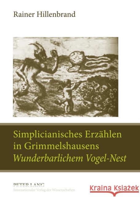 Simplicianisches Erzaehlen in Grimmelshausens «Wunderbarlichem Vogel-Nest»: Ein Poetologischer Kommentar