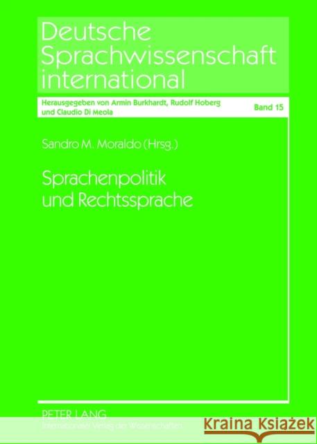 Sprachenpolitik Und Rechtssprache: Methodische Ansaetze Und Einzelanalysen