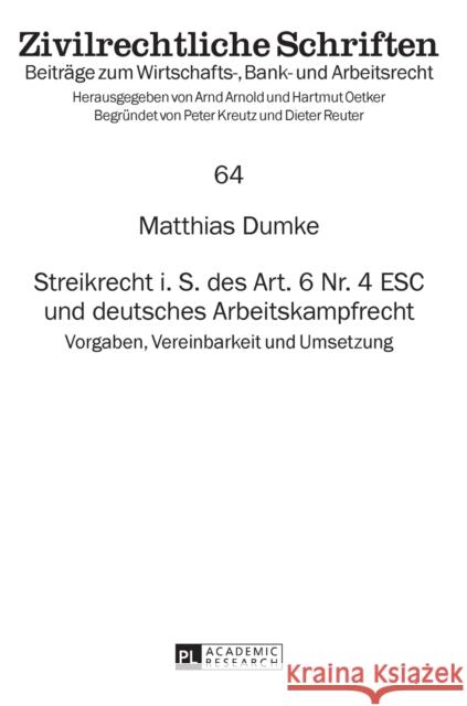 Streikrecht I. S. Des Art. 6 Nr. 4 Esc Und Deutsches Arbeitskampfrecht: Vorgaben, Vereinbarkeit Und Umsetzung