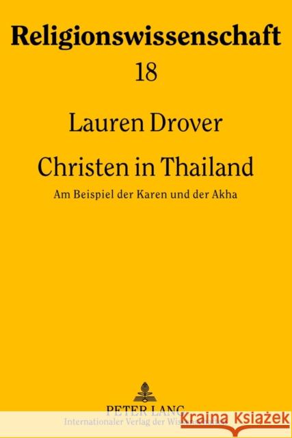 Christen in Thailand: Am Beispiel Der Karen Und Der Akha