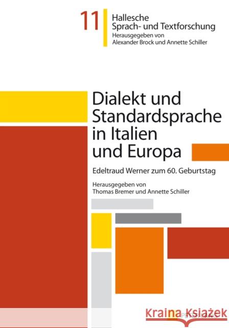 Dialekt Und Standardsprache in Italien Und Europa: Edeltraud Werner Zum 60. Geburtstag