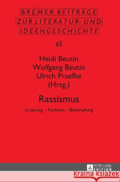 Rassismus: Ursprung - Funktion - Bekaempfung