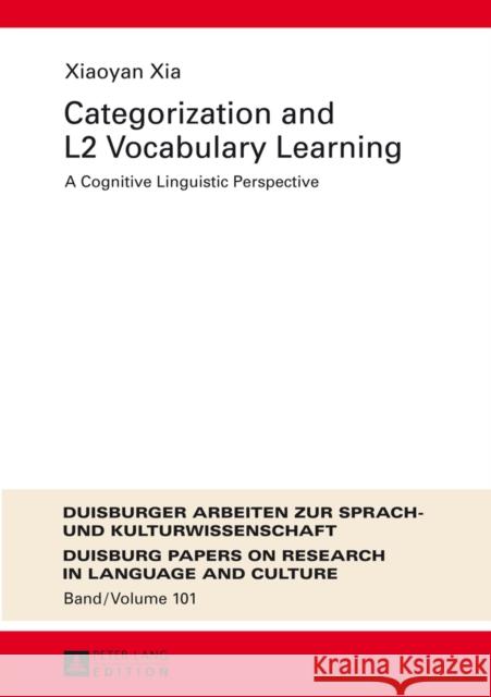 Categorization and L2 Vocabulary Learning: A Cognitive Linguistic Perspective
