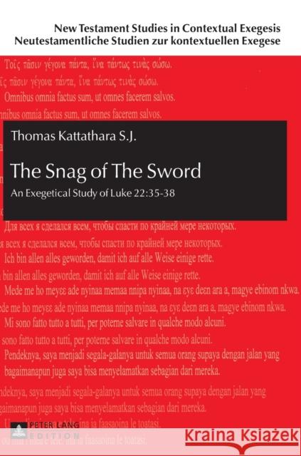 The Snag of the Sword: An Exegetical Study of Luke 22:35-38