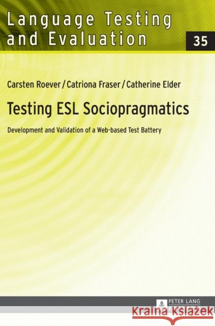 Testing ESL Sociopragmatics: Development and Validation of a Web-Based Test Battery