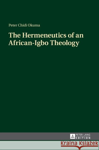 The Hermeneutics of an African-Igbo Theology