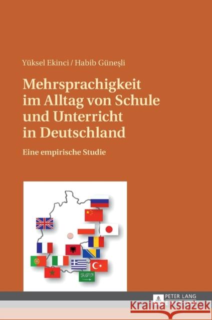 Mehrsprachigkeit Im Alltag Von Schule Und Unterricht in Deutschland: Eine Empirische Studie