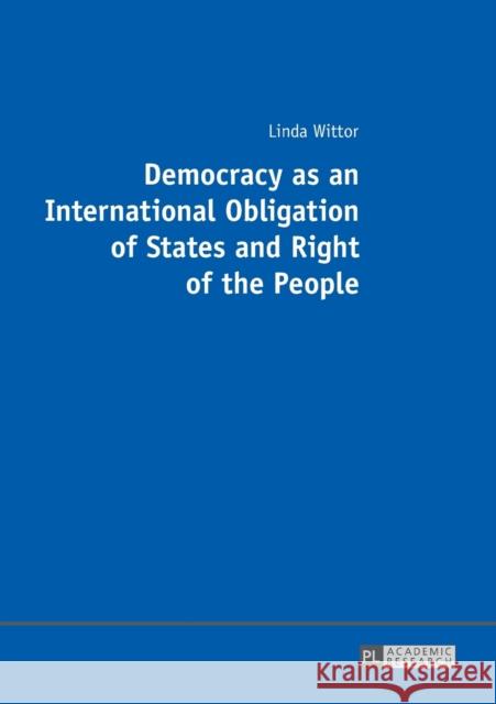 Democracy as an International Obligation of States and Right of the People