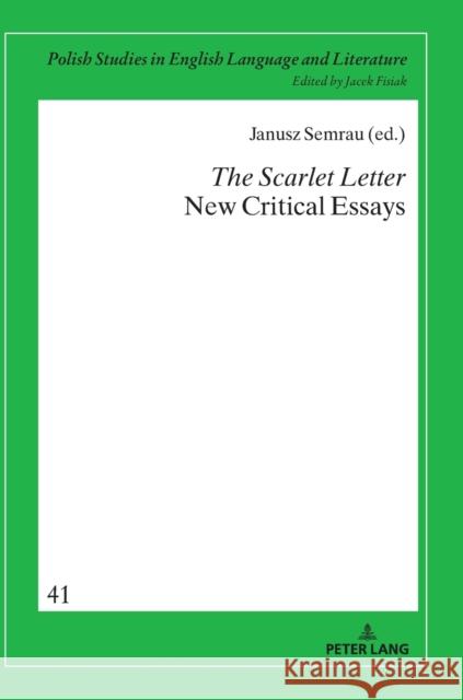 The Scarlet Letter. New Critical Essays