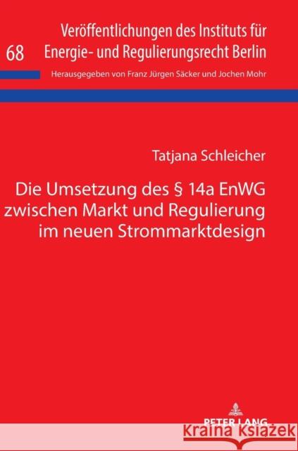 Die Umsetzung Des § 14a Enwg Zwischen Markt Und Regulierung Im Neuen Strommarktdesign