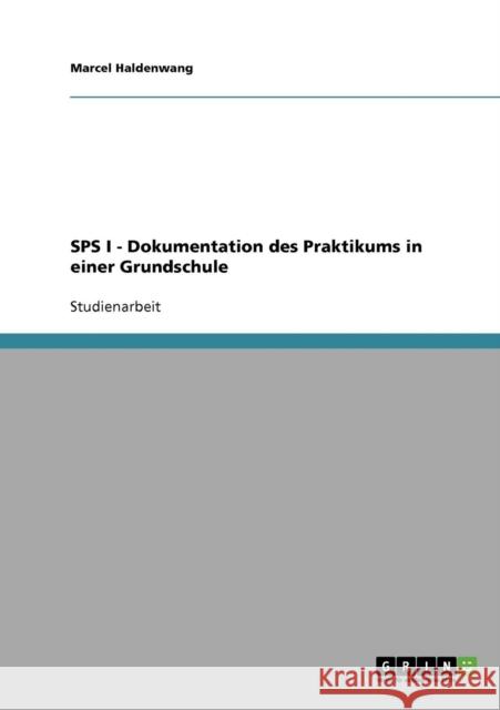 SPS I - Dokumentation des Praktikums in einer Grundschule