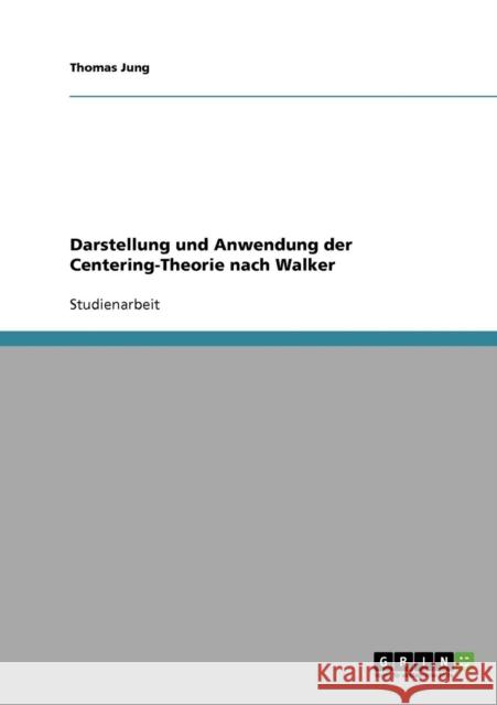 Darstellung und Anwendung der Centering-Theorie nach Walker