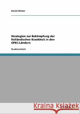 Strategien zur Bekämpfung der Holländischen Krankheit in den OPEC-Ländern