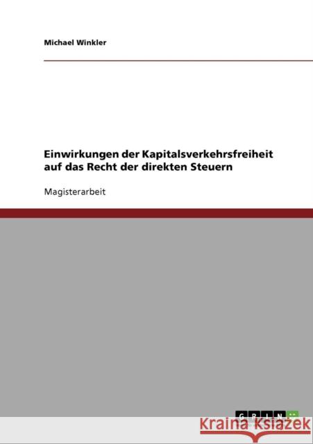 Einwirkungen der Kapitalsverkehrsfreiheit auf das Recht der direkten Steuern