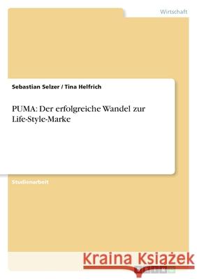 PUMA: Der erfolgreiche Wandel zur Life-Style-Marke
