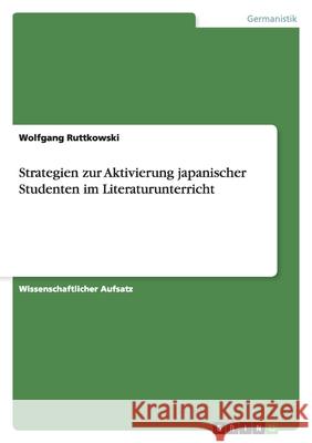 Strategien zur Aktivierung japanischer Studenten im Literaturunterricht