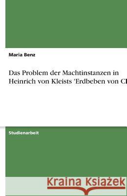 Das Problem der Machtinstanzen in Heinrich von Kleists 'Erdbeben von Chili'