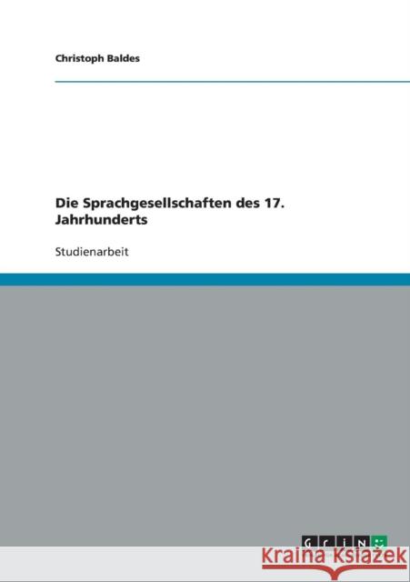 Die Sprachgesellschaften des 17. Jahrhunderts