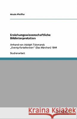 Erziehungswissenschaftliche Bildinterpretation: Anhand von Adolph Tidemands 