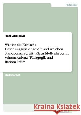 Was ist die Kritische Erziehungswissenschaft und welchen Standpunkt vertritt Klaus Mollenhauer in seinem Aufsatz 