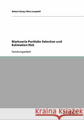 Markowitz Portfolio Selection und Estimation Risk